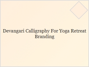 Devangari Calligraphy for Yoga Retreat Branding